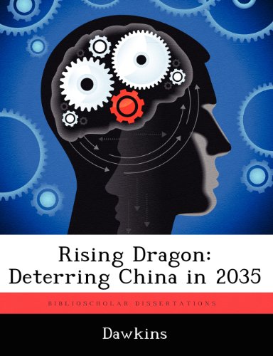 Rising Dragon  Deterring China In 2035 [Paperback]