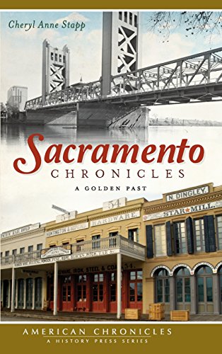 Sacramento Chronicles  A Golden Past [Hardcover]