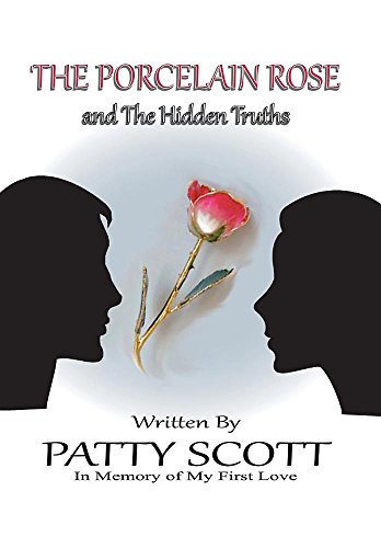 The Porcelain Rose And The Hidden Truths [Hardcover]