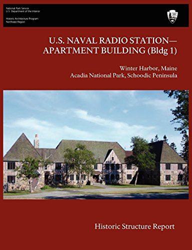 U. S. Naval Radio Station-Apartment Building Historic Structure Report [Paperback]