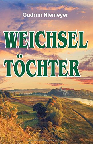 Weichseltchter (german Edition) [Hardcover]