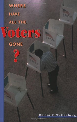 Where Have All the Voters Gone [Paperback]