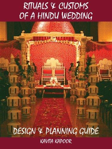 Rituals & Customs Of A Hindu Wedding Design & Planning Guide [Paperback]