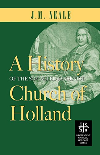 A History Of The So-Called Jansenist Church Of Holland [Paperback]