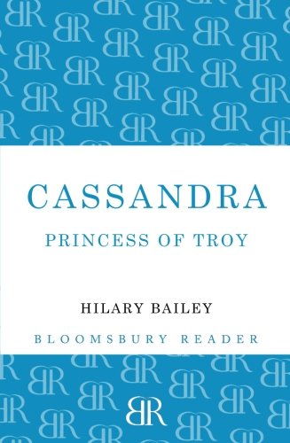 Cassandra Princess of Troy [Paperback]