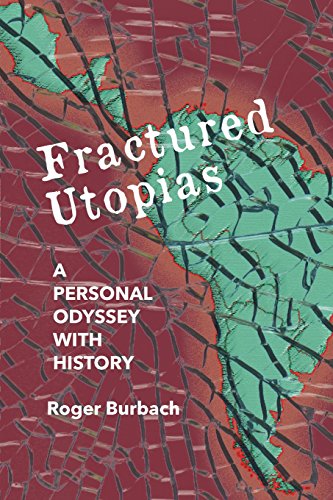 Fractured Utopias  A Personal Odyssey with History [Paperback]