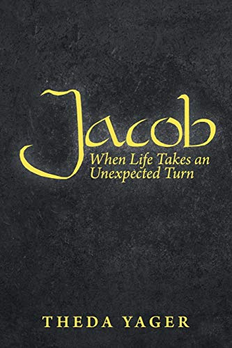 Jacob  When Life Takes an Unexpected Turn [Paperback]