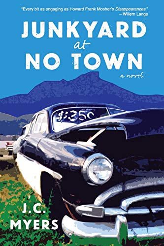 Junkyard at No Town [Paperback]