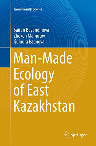 Man-Made Ecology of East Kazakhstan [Paperback]
