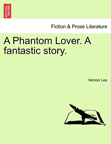 Phantom Lover a Fantastic Story [Paperback]