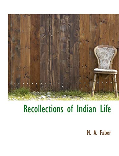 Recollections of Indian Life [Paperback]