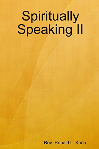 Spiritually Speaking II [Paperback]