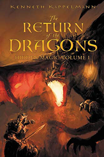 The Return Of The Dragons Hidden Magic Volume I [Paperback]