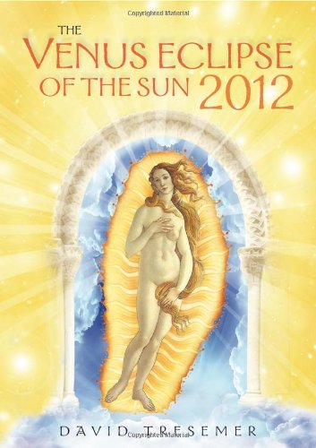 Venus Eclipse of the Sun  A Rare Celestial Event [Paperback]