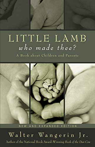Little Lamb, Who Made Thee A Book about Children and Parents [Paperback]