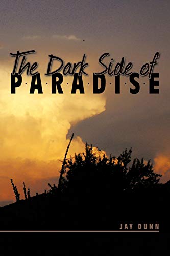 Dark Side of Paradise [Paperback]