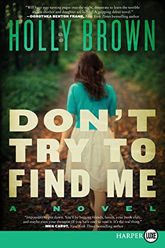 Don't Try To Find Me A Novel [Paperback]