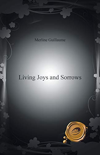 Living Joys And Sorrows [Paperback]