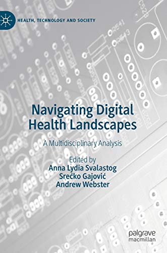 Navigating Digital Health Landscapes A Multidisciplinary Analysis [Hardcover]