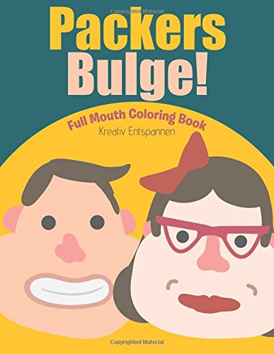 Packers Bulge Full Mouth Coloring Book [Paperback]
