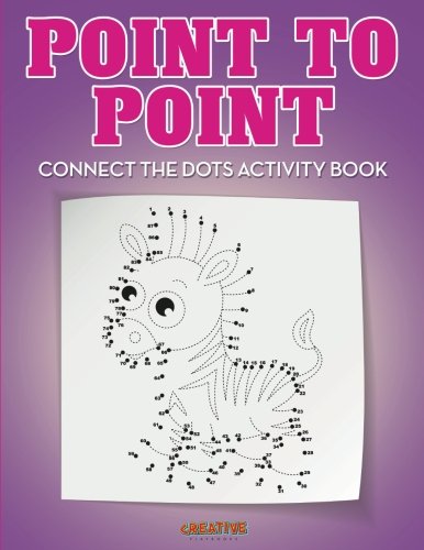 Point to Point  Connect the Dots Activity Book [Paperback]