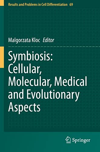 Symbiosis Cellular, Molecular, Medical and Evolutionary Aspects [Paperback]