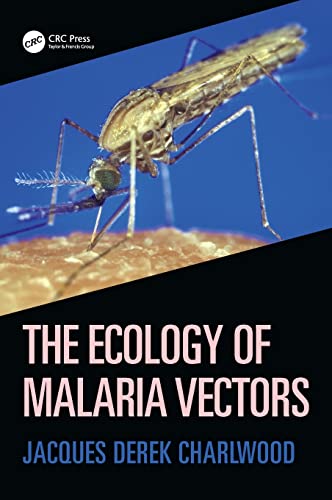 The Ecology of Malaria Vectors [Hardcover]