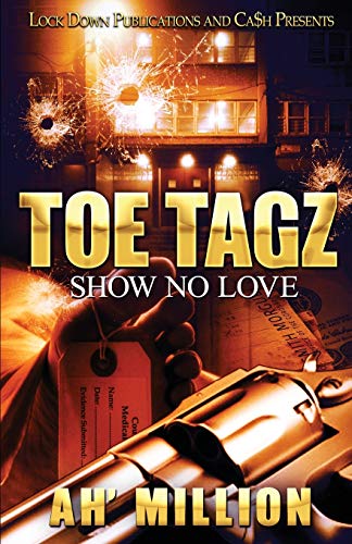 Toe Tagz  Show No Love [Paperback]