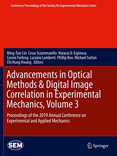 Advancements in Optical Methods &amp Digital Image Correlation in Experimental  [Paperback]