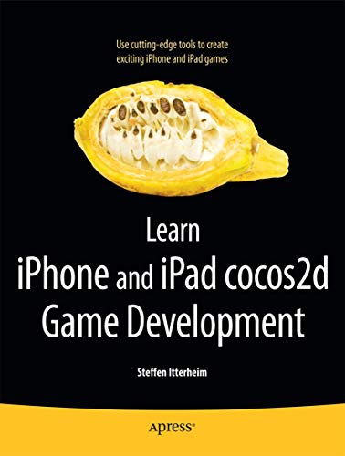 Learn iPhone and iPad cocos2d Game Development The Leading Framework for Buildi [Paperback]