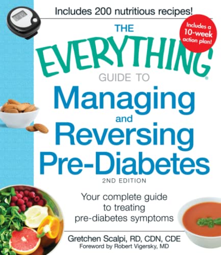 The Everything Guide to Managing and Reversing Pre-Diabetes Your Complete Guide [Paperback]
