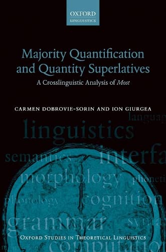 Majority Quantification and Quantity Superlatives A Crosslinguistic Analysis of [Hardcover]