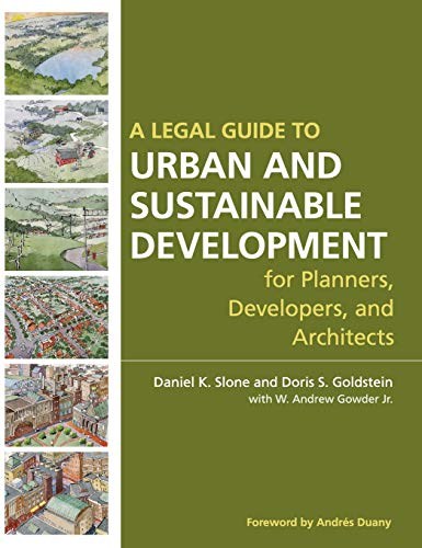 A Legal Guide to Urban and Sustainable Development for Planners, Developers and  [Hardcover]