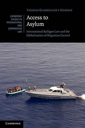 Access to Asylum International Refugee Law and the Globalisation of Migration C [Hardcover]