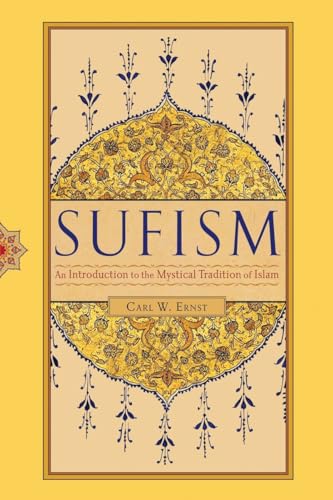 Sufism An Introduction to the Mystical Tradition of Islam [Paperback]