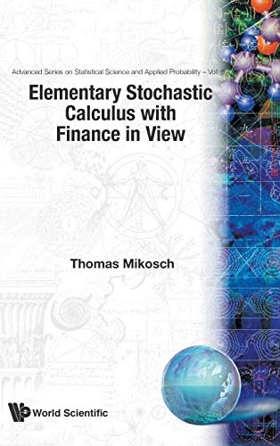 Elementary Stochastic Calculus With Finance In View (advanced Series On Statisti [Hardcover]