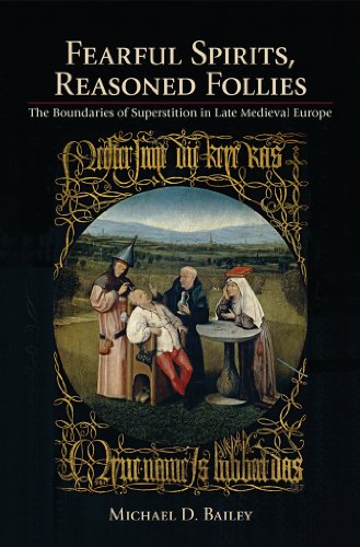 Fearful Spirits, Reasoned Follies The Boundaries Of Superstition In Late Mediev [Hardcover]