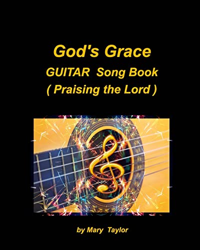 God's Grace Guitar Song Book (Praising The Lord)