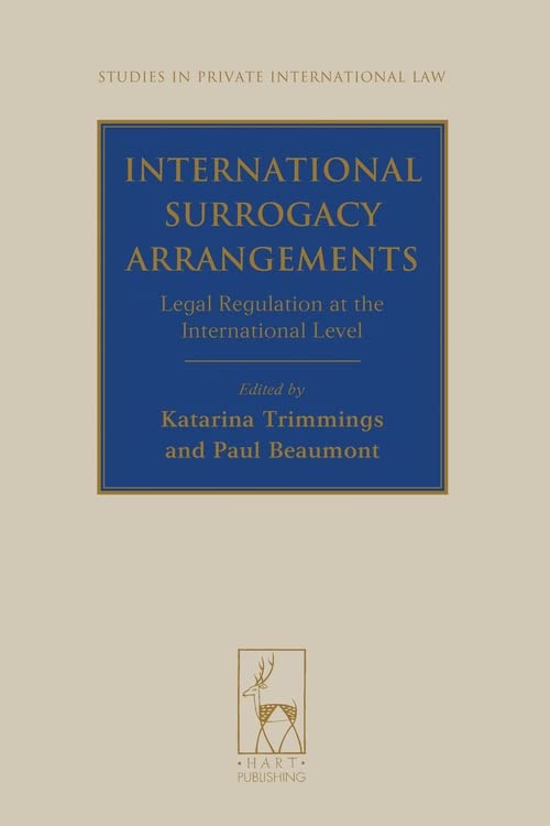 International Surrogacy Arrangements Legal Regulation at the International Leve [Hardcover]