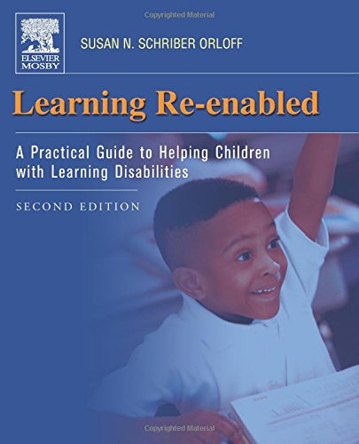 Learning Re-Enabled A Practical Guide to Helping Children with Learning Disabil [Paperback]