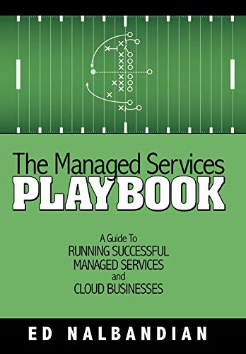 Managed Services Playbook  A Guide to Running Successful Managed Services and C [Hardcover]