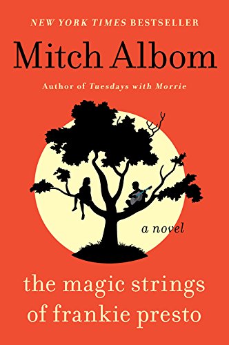 The Magic Strings of Frankie Presto A Novel [Paperback]