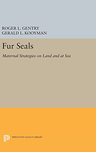 Fur Seals Maternal Strategies on Land and at Sea [Hardcover]