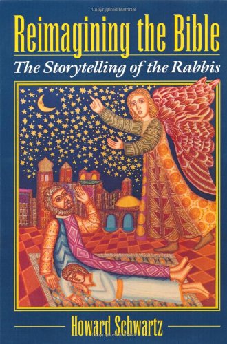 Reimagining the Bible The Storytelling of the Rabbis [Paperback]