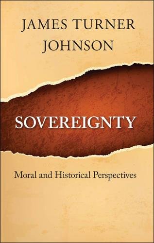 Sovereignty Moral And Historical Perspectives [Hardcover]