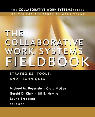 The Collaborative Work Systems Fieldbook Strategies, Tools, and Techniques [Paperback]