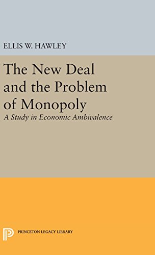 The New Deal and the Problem of Monopoly [Hardcover]