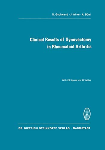 Clinical Results of Synovectomy in Rheumatoid Arthritis [Paperback]