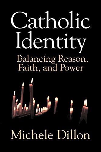 Catholic Identity Balancing Reason, Faith, and Power [Paperback]