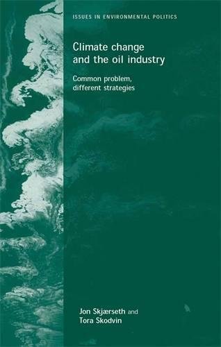 Climate change and the oil industry Common problems, varying strategies [Paperback]